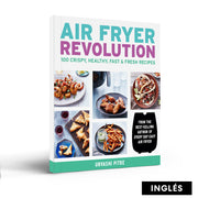 Libro Air Fryer Revolution: 100 Crispy, Healthy, Fast & Fresh Recipes (Inglés)