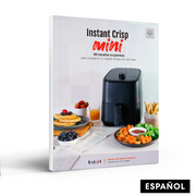 Libro Instant Crisp Mini: 80 recetas crujientes para cocinar en tu Freidora de Aire Instant Vortex 4 en 1 de 1,9 litros