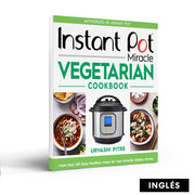 Libro Instant Pot Miracle Vegetarian Cookbook (Inglés)